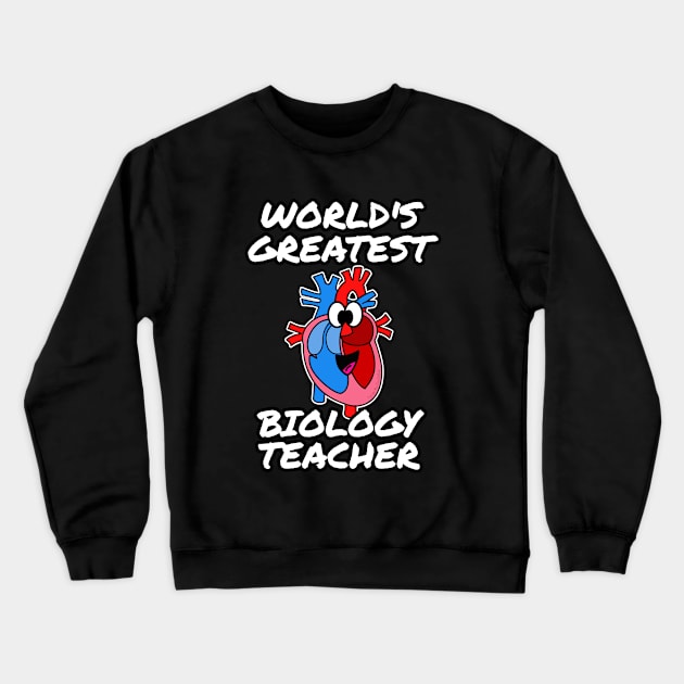 World's Greatest Biology Teacher Crewneck Sweatshirt by doodlerob